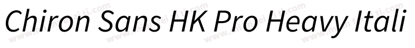 Chiron Sans HK Pro Heavy Italic字体转换